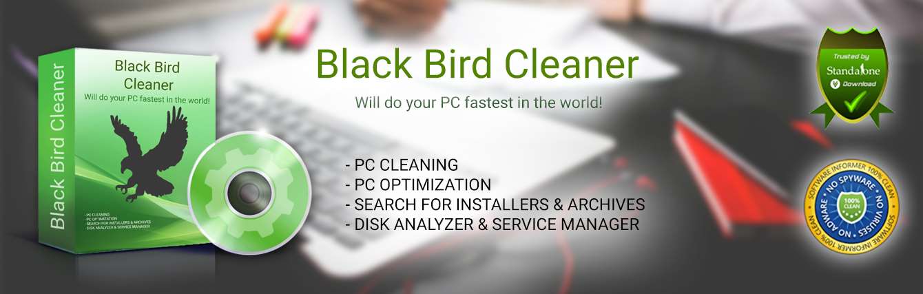 Black Bird Cleaner - Clean your PC from unnecessary and temporary files, free valuable hard disk space, and speed up your system